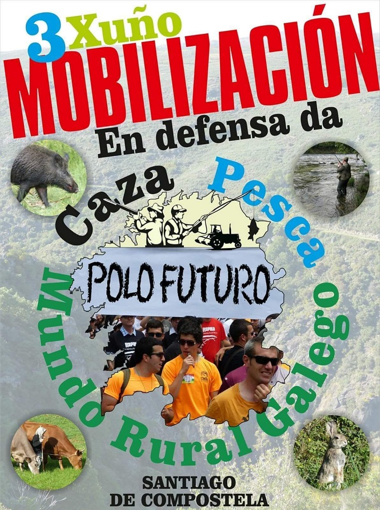 Cartel de la movilización en defensa de la caza, la pesca y el mundo rural gallego. 